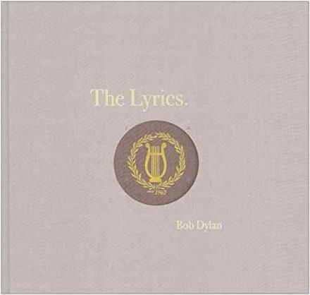 The Lyrics: Since 1962 - Bob Dylan - Bücher - Simon & Schuster UK - 9781471137099 - 6. November 2014