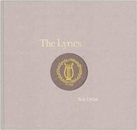 The Lyrics: Since 1962 - Bob Dylan - Bøger - Simon & Schuster UK - 9781471137099 - 6. november 2014