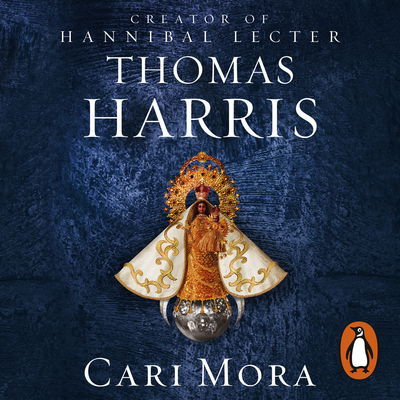 Cover for Thomas Harris · Cari Mora: from the creator of Hannibal Lecter (Audiobook (płyta CD)) [Unabridged edition] (2019)