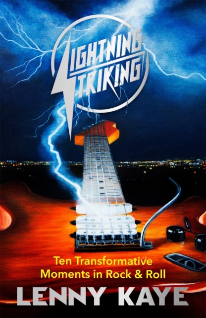Cover for Lenny Kaye · Lightning Striking (Paperback Book) (2023)