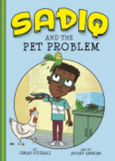 Cover for Siman Nuurali · Sadiq and the Pet Problem - Sadiq (Paperback Bog) (2019)