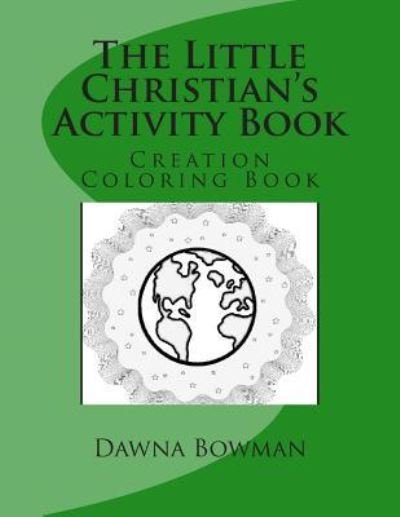 Cover for Dawn Flowers · The Little Christian's Creation Coloring Book (Paperback Book) (2004)