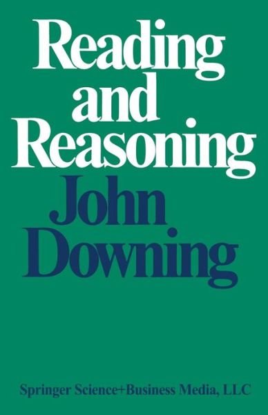 Cover for Downing · Reading and Reasoning (Pocketbok) [Softcover reprint of the original 1st ed. 1979 edition] (2013)