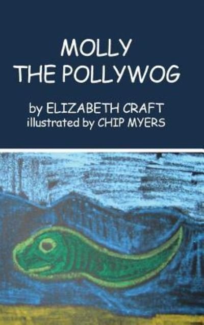 Cover for Elizabeth Craft · Molly the Pollywog (Hardcover Book) (2015)