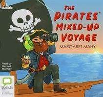 Cover for Margaret Mahy · The Pirates' Mixed-Up Voyage (Audiobook (CD)) [Unabridged edition] (2019)