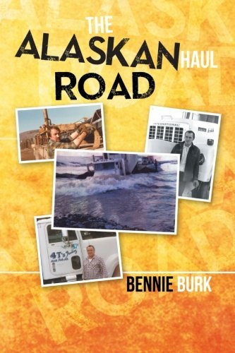 Cover for Bennie Burk · The Alaskan Haul Road (Paperback Bog) (2013)