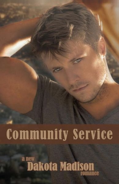 Cover for Dakota Madison · Community Service (Pocketbok) (2013)