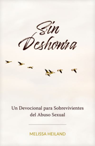 Cover for Melissa Heiland · Sin Deshonra (Book) (2023)