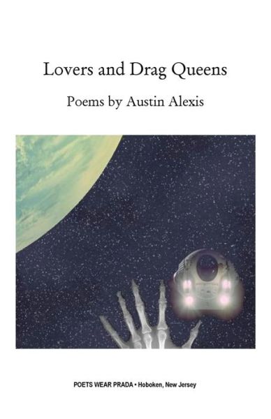 Cover for Austin Alexis · Lovers and Drag Queens: Poems (Paperback Book) (2014)