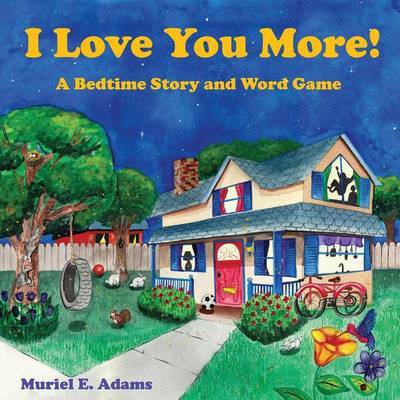 Cover for Muriel E Adams · I Love You More! (Paperback Book) (2014)