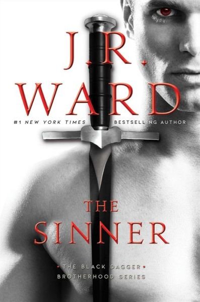 Cover for J.R. Ward · The Sinner - The Black Dagger Brotherhood series (Innbunden bok) (2020)