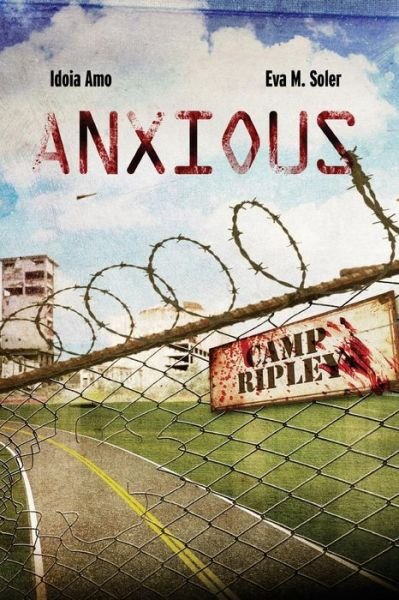 Anxious - Idoia Amo - Bøger - Createspace - 9781502565099 - 10. oktober 2014
