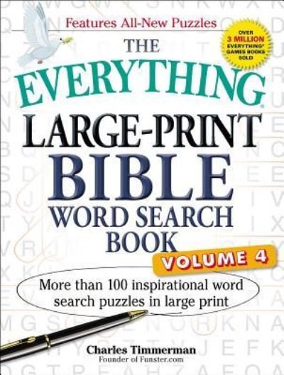 Cover for Charles Timmerman · The Everything Large-Print Bible Word Search Book, Volume 4: More Than 100 Inspirational Word Search Puzzles in Large Print - Everything (R) Series (Pocketbok) (2017)