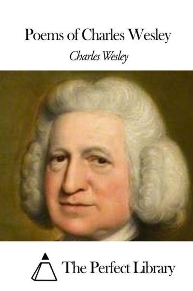 Cover for Charles Wesley · Poems of Charles Wesley (Paperback Book) (2015)