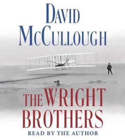 Cover for David McCullough · The Wright Brothers (CD) (2017)