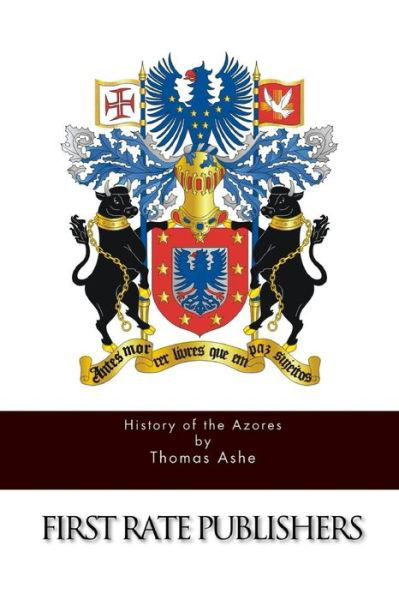 Cover for Thomas Ashe · History of the Azores (Pocketbok) (2015)