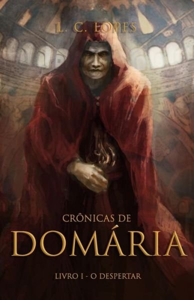 Cover for L C Lopes · Cr nicas de Dom ria (Paperback Book) (2015)