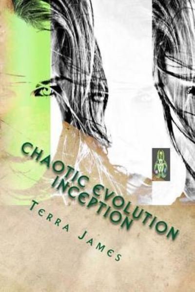 Cover for Terra James · Chaotic Evolution (Paperback Book) (2015)