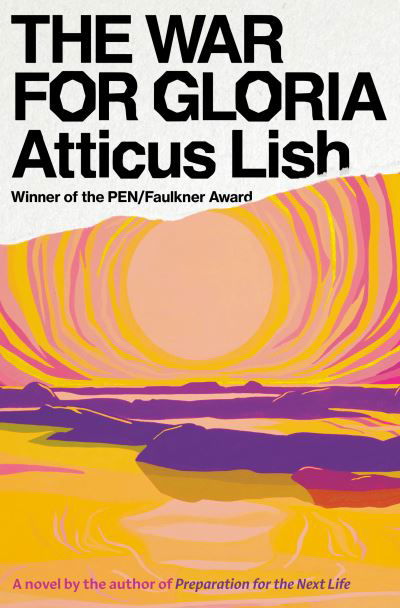 Cover for Atticus Lish · The War for Gloria: A novel (Paperback Book) (2021)