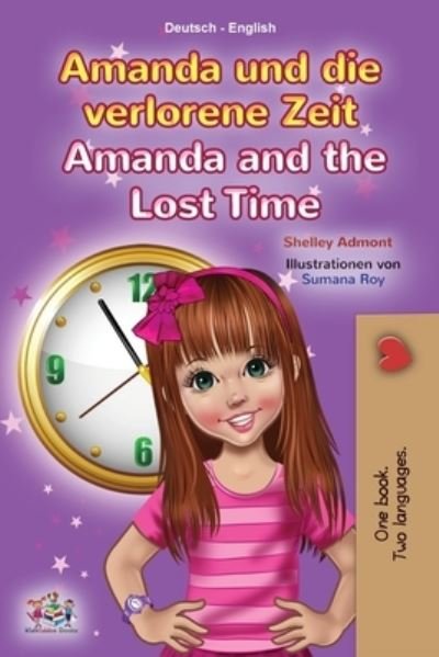 Cover for Shelley Admont · Amanda and the Lost Time (German English Bilingual Children's Book) (Paperback Bog) (2021)