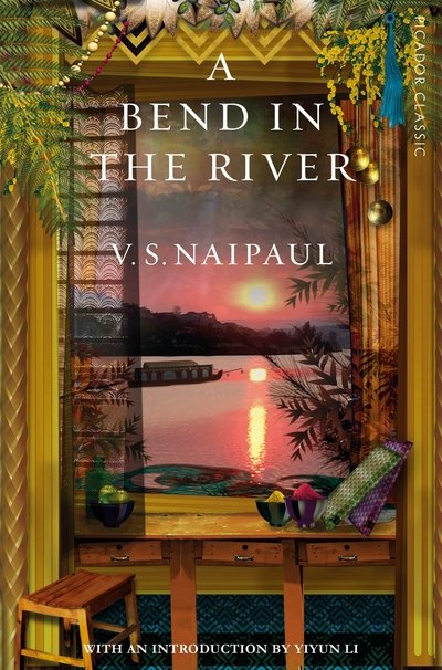 Cover for V.S. Naipaul · A Bend in the River - Picador Classic (Pocketbok) (2020)