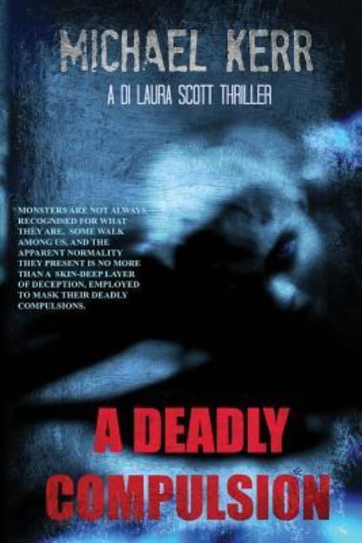 Cover for Michael Kerr · A Deadly Compulsion (Paperback Book) (2016)