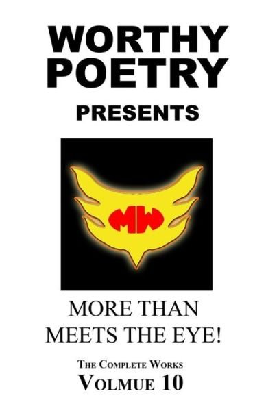 Worthy Poetry - Michael Worthy - Böcker - Createspace Independent Publishing Platf - 9781530511099 - 13 mars 2016
