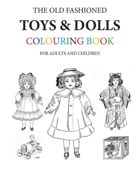 Cover for Hugh Morrison · The Old Fashioned Toys and Dolls Colouring Book (Paperback Book) (2016)