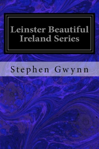 Cover for Stephen Gwynn · Leinster Beautiful Ireland Series (Paperback Book) (2016)