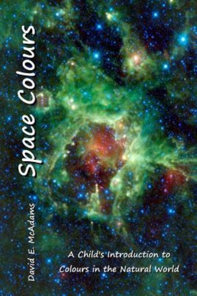 Cover for David E McAdams · Space Colours (Paperback Book) (2016)