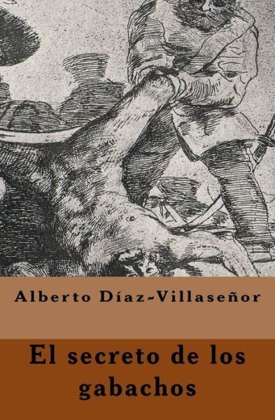 Cover for D · El Secreto de Los Gabachos (Paperback Book) (2016)