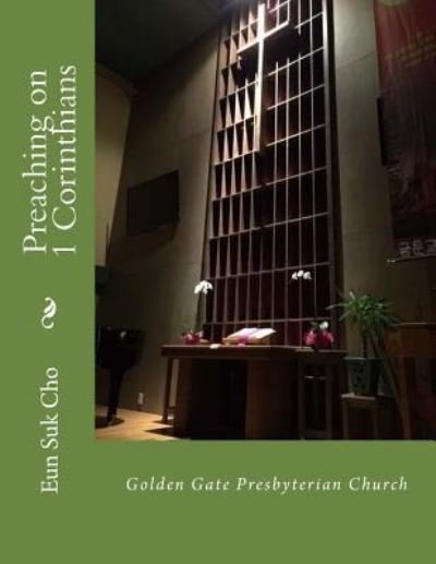 Cover for Eun Suk Cho · Preaching on 1 Corinthians (Paperback Bog) (2016)
