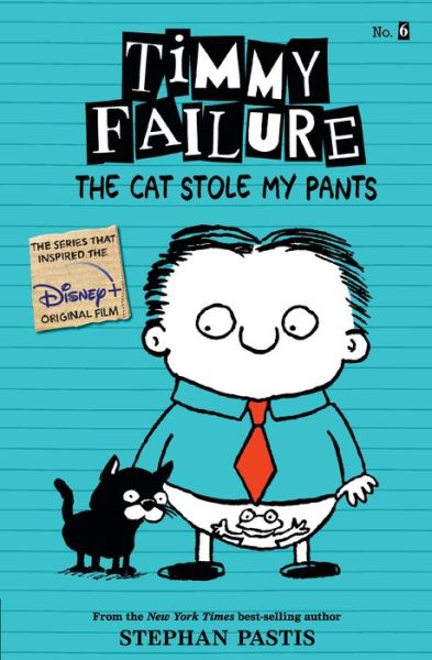 Cover for Stephan Pastis · Timmy Failure: The Cat Stole My Pants (Paperback Bog) (2019)