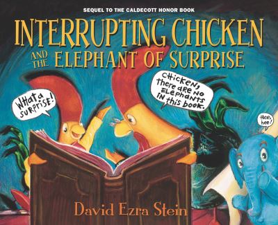 Cover for David Ezra Stein · Interrupting Chicken and the Elephant of Surprise (Book) (2021)