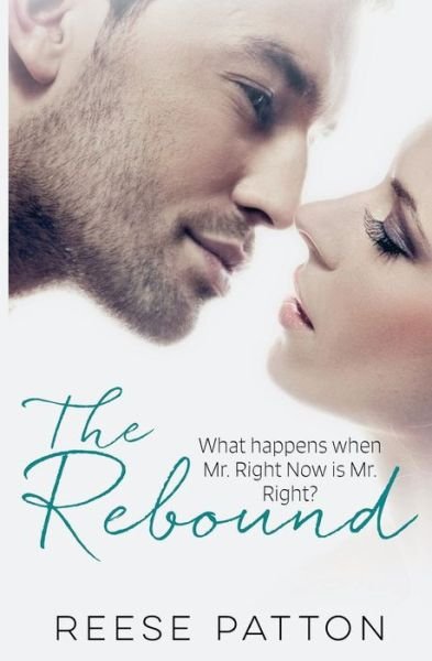 Cover for Reese Patton · The Rebound (Paperback Bog) (2016)