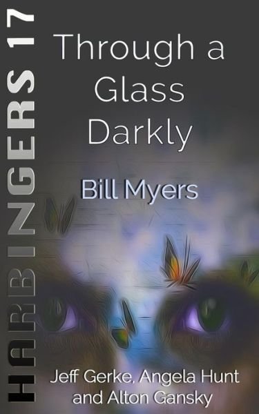 Cover for Bill Myers · Through a glass darkly (Bog) (2016)