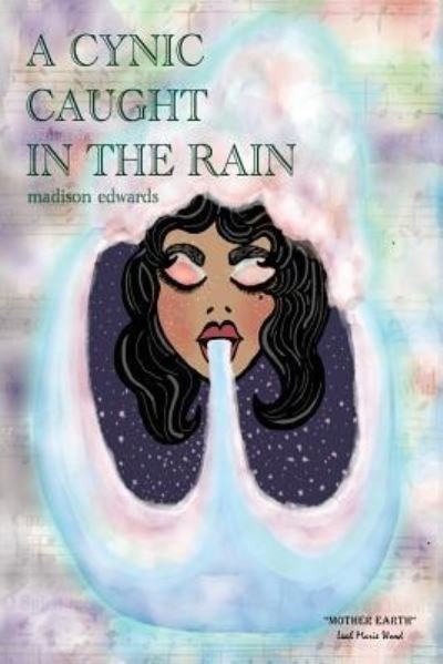 Cover for Madison Edwards · A Cynic Caught in the Rain (Paperback Book) (2017)