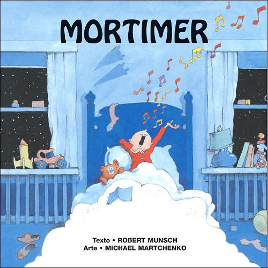 Mortimer - Munsch for Kids - Robert Munsch - Books - Annick Press Ltd - 9781554511099 - September 20, 2007