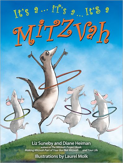 It's a ...it's a ...it's a Mitzvah - Suneby, Liz (Liz Suneby) - Bøger - Jewish Lights Publishing - 9781580235099 - 1. maj 2012