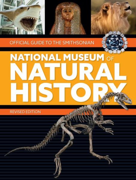 Cover for Smithsonian Institution · Official Guide to the Smithsonian National Museum of Natural History (Paperback Book) (2009)