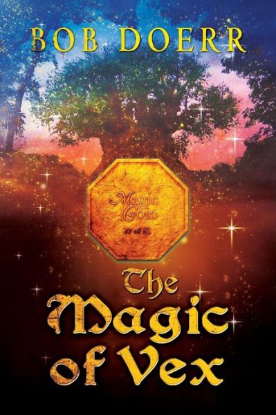 The Magic of Vex - Bob Doerr - Livros - TotalRecall Press - 9781590953099 - 4 de agosto de 2015