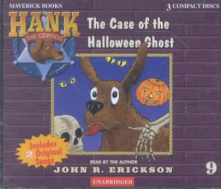 Cover for John R. Erickson · The Case of the Halloween Ghost (Hank the Cowdog) (Audiobook (CD)) [Unabridged edition] (2002)