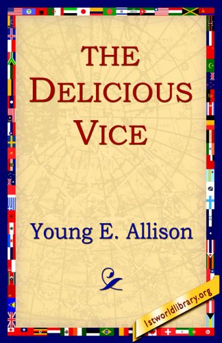 Cover for Young E. Allison · The Delicious Vice (Paperback Book) (2005)