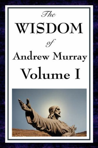 Cover for Andrew Murray · The Wisdom of Andrew Murray Vol I (Hardcover Book) (2008)