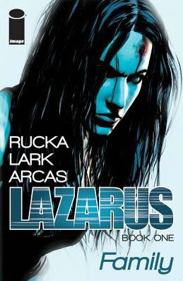 Cover for Greg Rucka · Lazarus Volume 1 - LAZARUS TP (Paperback Book) (2013)