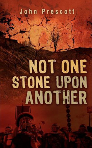 Cover for John Prescott · Not One Stone Upon Another (Paperback Book) (2009)