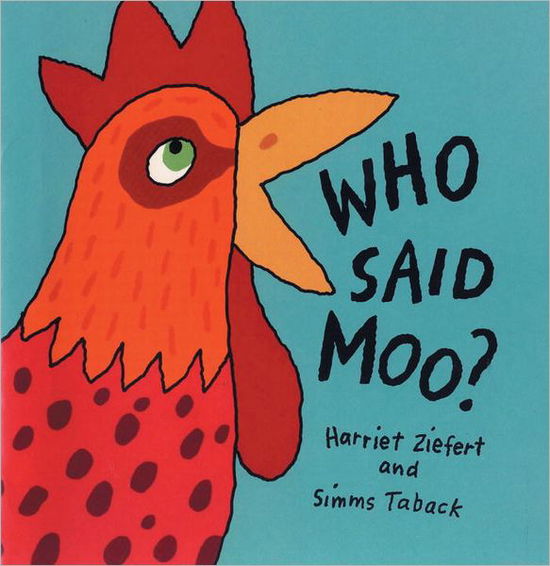 Who Said Moo? - Harriet Ziefert - Books - Blue Apple Books - 9781609051099 - July 1, 2011