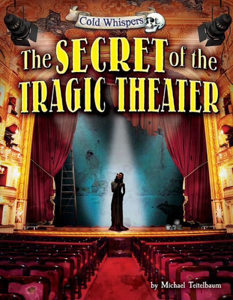 Cover for Michael Teitelbaum · The Secret of the Tragic Theater (Hardcover Book) (2015)