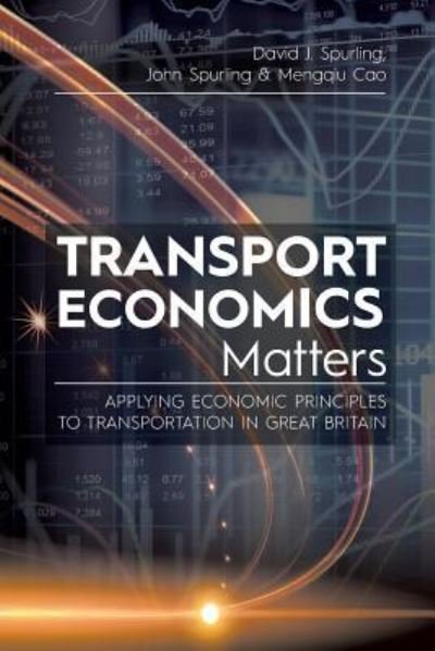 Cover for David J Spurling · Transport Economics Matters (Paperback Book) (2019)