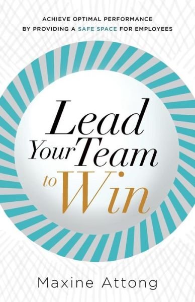 Cover for Maxine Attong · Lead Your Team to Win (Paperback Book) (2014)